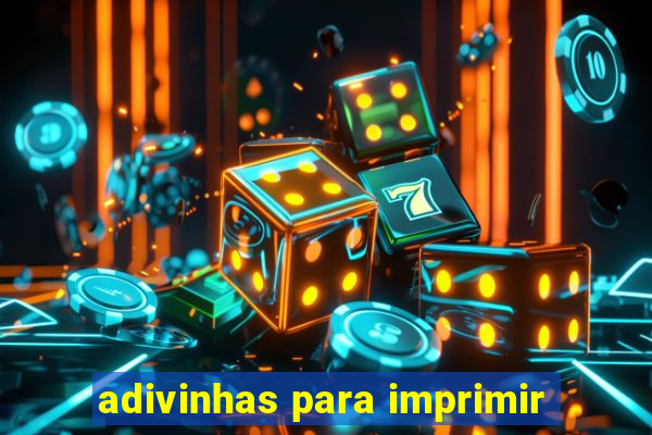 adivinhas para imprimir